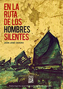 En la ruta de los hombres silentes