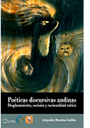 Poéticas discursivas andinas: desplazamiento, escisión y racionalidad mítica