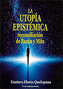 La utopía epistémica, reconciliación de razón y mito