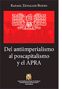 Del antiimperialismo al poscapitalismo y el APRA