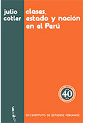 Clases, estado y nación en el Perú. Cuarta edición conmemorativa
