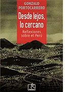 Desde lejos, lo cercano. Reflexiones sobre el Perú