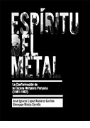 Espíritu del Metal: La Conformación de la Escena Metalera Peruana (1981-1992)