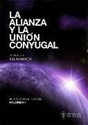 La alianza y la unión conyugal. Antología de textos. Vol. I