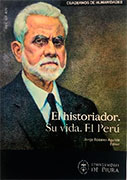 El historiador. Su vida. El Perú