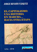 El capitalismo una historia en marcha hacia otra historia 