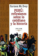 Perú: reflexiones sobre lo cotidiano y la historia