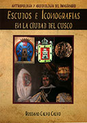 Antropología y Arqueología del Imaginario. Escudos e Iconografías en la ciudad del Cusco