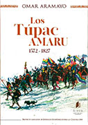 Los Túpac Amaru 1572 – 1827