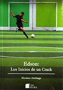 Edson: Los inicios de un Crack