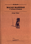 Malas maneras y otros poemas