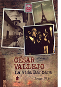 César Vallejo, la vida bárbara