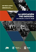 La asociación pro indígena. Una contribución a la etnohistoria peruana