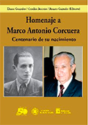 Homenaje a Marco Antonio Corcuera. Centenario de su nacimiento