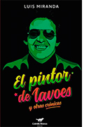 El pintor de Lavoes y otras crónicas