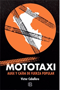 Mototaxi. Auge y caída de fuerza popular