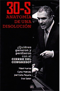 30-S: anatomía de una disolución. ¿Quiénes ganaron y perdieron con el cierre del congreso?