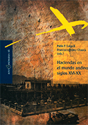Haciendas en el mundo andino. Siglos XVI-XX