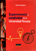 Supervivencia y creatividad de la Universidad Peruana