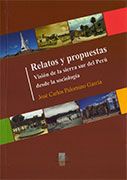 Relatos y propuestas. Visión de la sierra sur del Perú desde la sociología