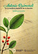 Antonio Raimondi en el Archivo General de la Nación. Libretas y acuarelas