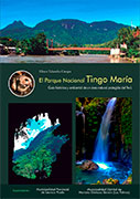 El Parque Nacional Tingo María. Guía histórica y ambiental de un área natural protegida del Perú
