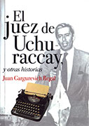 El juez de Uchuraccay y otras historias