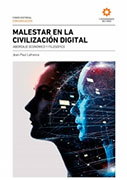 Malestar en la civilización digital. Abordaje económico y filosófico