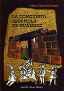 La conquista española de Huánuco