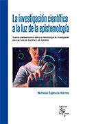 La investigación científica a la luz de la epistemología