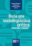 Hacia una sociolingüística crítica, desarrollos y debates