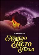 Húmedo tacto del fuego