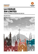 La ciudad sin límites: Lima en la narrativa peruana del siglo XX