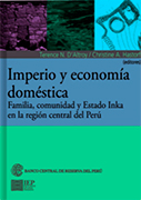 Imperio y economía doméstica. Familia, comunidad y estado inka en la región central del Perú