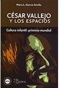 César Vallejo y los espacios. Primicia mundial: cultura infantil