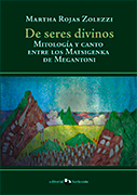 De seres divinos. Mitología y canto entre los Matsigenka de Megantoni