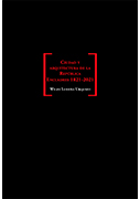 Ciudad y arquitectura de la República. Encuadres 1821-2021
