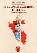 50 siglos de ingeniería en el Perú