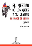 El mestizo de los Andes y su destino. En manos de Leguia