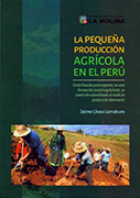 La pequeña producción agrícola en el Perú