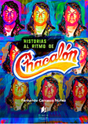 Historias al ritmo de Chacalón