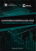 La historia económica del Perú del Tawantinsuyo a la actualidad
