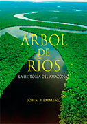 Árbol de ríos. La historia del Amazonas 