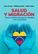 Salud y migración. Cómo el sistema peruano ha atendido a los venezolanos