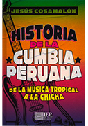 Historia de la cumbia peruana. De la música tropical a la chicha