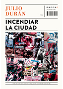 Incendiar la ciudad