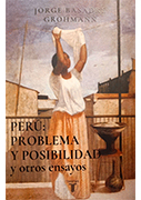Perú: problema y posibilidad y otros ensayos