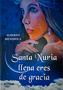 Santa Nuria llena eres de Gracia