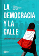 La democracia y la calle: protestas y contrahegemonía en el Perú