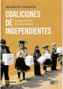 Coaliciones de independientes: las reglas no escritas de la política electoral